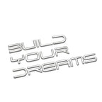 3D Metal Build Your Dreams Letter Emblem Car Trunk Nameplate Decal for BYD Han Song Yuan Qin Surui Tang T3 F3 S7 S8 F3R E5 M6
