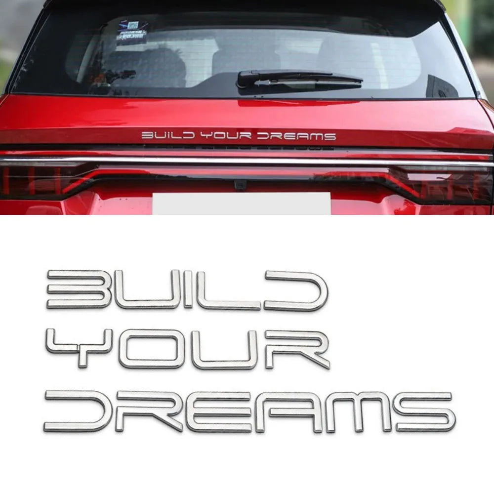 3D Metal Build Your Dreams Letter Emblem Car Trunk Nameplate Decal for BYD Han Song Yuan Qin Surui Tang T3 F3 S7 S8 F3R E5 M6